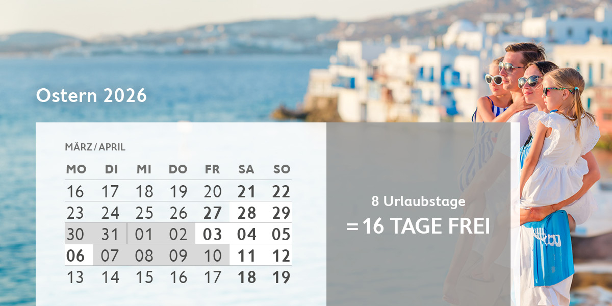 Kalenderblatt März und April 2026. Darstellung der Brückentage um Ostern. 8 Urlaubstage einreichen und 16 Tage am Stück frei. Im Hintergrund eine Familie in Griechenland am Strand.
